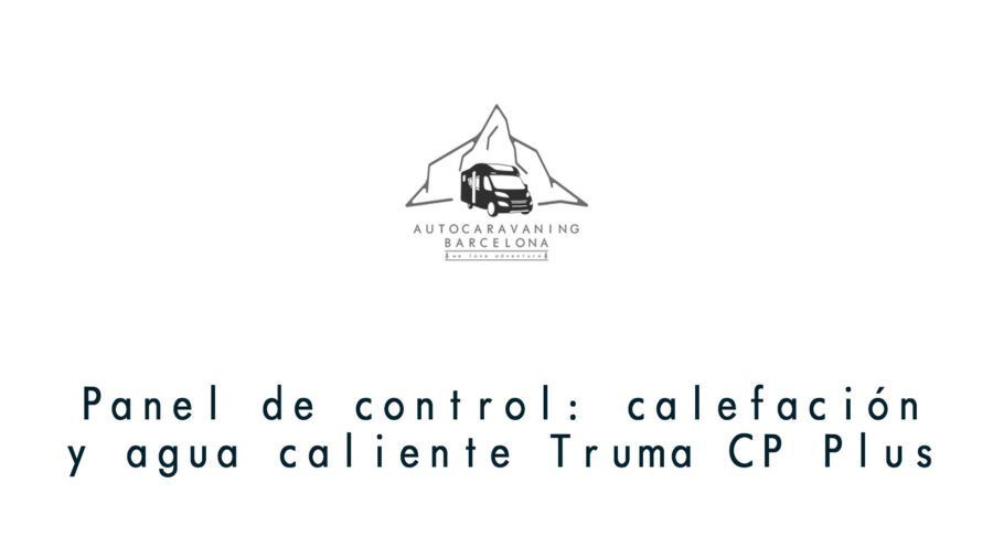 Panel de control- calefación y agua caliente Truma CP Plus alquiler Autocaravanas en Barcelona