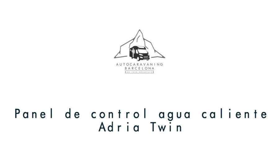 Panel de Control agua caliente, Adria Twin